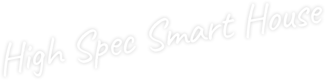 High Spec Smart House